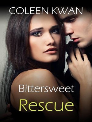 cover image of Bittersweet Rescue